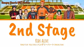Kids Alive - 2nd Stage (Hungry Heart: Wild StrikerハングリーハートOpening Theme)Color Lyric Kan/Rom/Eng/Indo