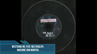 Westbam/ML feat. Wiz Khalifa - Machine Gun Mantra