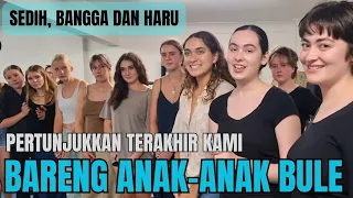 Ini Pertunjukkan Terakhir Bareng Anak-anak Bule | Penghargaan Dari Pemerintah Australia