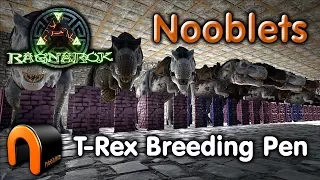 ARK: Nooblets T-Rex Breeding Pen