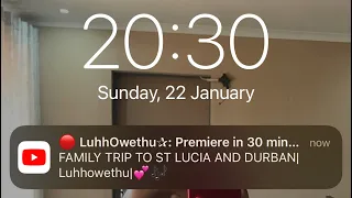 FAMILY TRIP TO ST LUCIA AND DURBAN💕🎶|LuhhOwethu