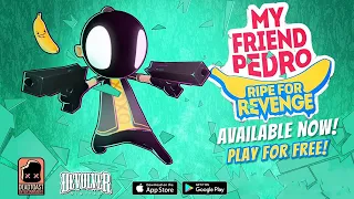 MY FRIEND PEDRO - RIPE FOR REVENGE GAMEPLAY (IOS, ANDROID)