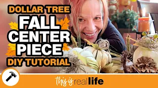 Dollar Tree DIY Thanksgiving Centerpiece Tutorial Video - THIS IS REAL LIFE