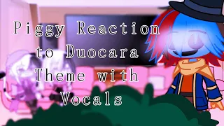 Piggy Reaction to Duocara Theme with Vocals / Part 2