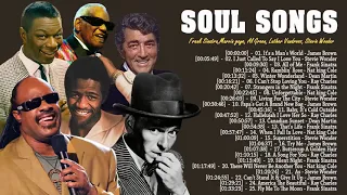 Soul 70s : Frank Sinatra, Nat king Cole ,Dean Martin, Ray Charles, James Brown, Stevie Wonder