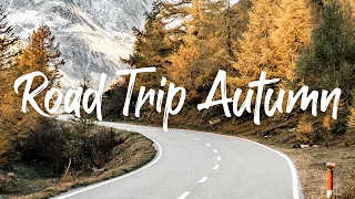 Road Trip Autumn - Songs to play on a road trip |  Indie/Pop/Folk Playlist