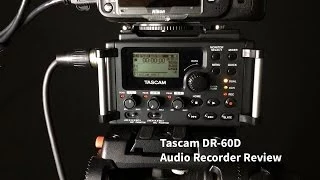 Tascam DR-60D Audio Recorder Review