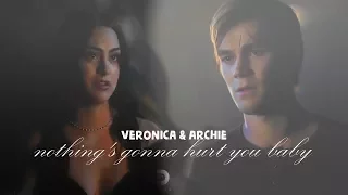 ✗ archie + veronica » nothing's gonna hurt you baby