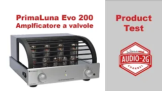 PrimaLuna Evo 200: amplificatore a valvole.