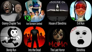 Granny Chapter Two, Ice Scream United, House of Slendrina, Evil Nun, Bendy Run, Into The Dead