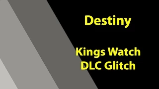 Destiny Kings Watch DLC Glitch with Ghost Locations