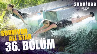 Survivor All Star 2024 36. Bölüm @SurvivorTurkiye