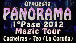 Orquesta PANORAMA 2012 - 1º PASE COMPLETO /1hora - Cacheiras (Teo)
