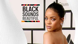 How Rihanna Uses Her Superstardom To Champion Diversity | Black Sounds Beautiful