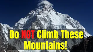 10 Deadliest Mountains to Climb on Earth! Don't try number..