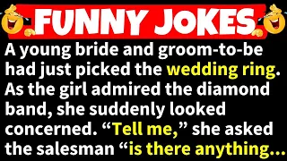 🤣FUNNY JOKES! - A Young Bride and Groom-To-Be had just Selected the Wedding Ring