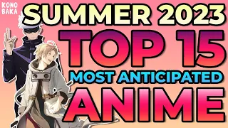 Top 15 Most Anticipated Anime of the Season [SUMMER 2023]