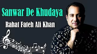 Sanwar De Khudaya - Rahat Fateh Ali Khan - Virsa Heritage Revived