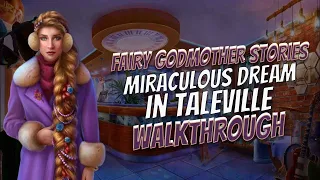 Lets Play Fairy Godmother Stories 5 Miraculous Dream In Taleville Walkthrough BigFish Games Gamzilla