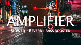 Amplifier | Imran Khan - [Slowed+Reverbed] | Bass Boosted | Lofi Mix | RS Lofi Brothers