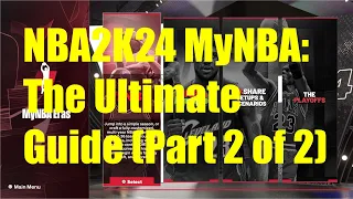 NBA 2K24 MyNBA: The Ultimate Guide (Part 2 of 2)