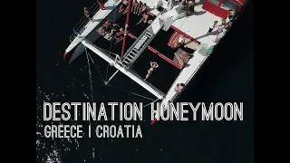 Destination Honeymoon in Greece and Croatia