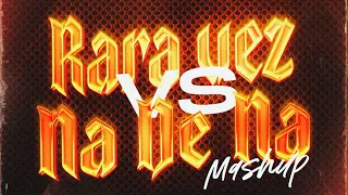 Rara Vez vs Na De Na (Remix/Mashup) | Nico Manriquez x Joa Sosa x Pancho Ferron