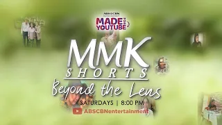 MMK Shorts: Beyond the Lens | Made for YouTube | ABS-CBN Entertainment