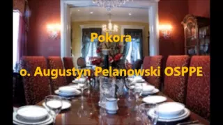 Pokora - o. Augustyn Pelanowski OSPPE (audio)