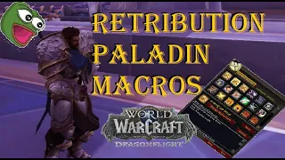 Dragonflight Retribution Paladin: All the Macros you will Need