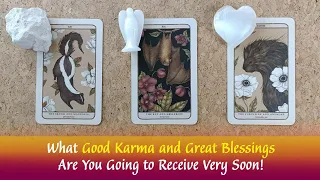 What Good Karma and Great Blessings are You Going to Receive Very Soon🤗⌛🙏