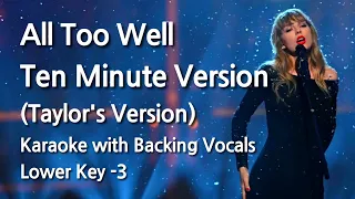 All Too Well (Ten Minute Version) (Lower Key -3) Karaoke with Backing Vocals