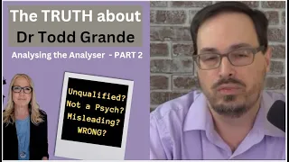 Truth about Dr TODD GRANDE: Part 2: Misogyny, hypocrisy & Victim Blaming ~ Analysing the Analyser