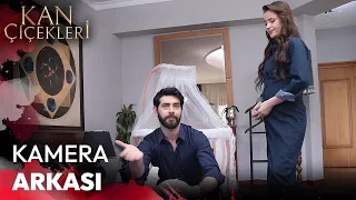 Kan Çiçekleri - Kamera Arkası | Bebek Bakım Dersleri #dilbar