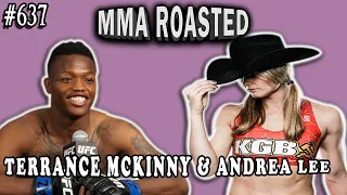 Terrance McKinney & Andrea "KGB" Lee | MMA Roasted #637