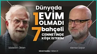 Dünyada Bir Evim Olmadı 7 Bahçeli Cennetinde Köşk İsterim | B11