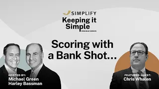 Keeping it Simple | Ep. 31: Scoring with a Bank Shot…