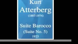 Kurt Atterberg (1887-1974) : Suite Barocco (Suite No. 5) (1923)