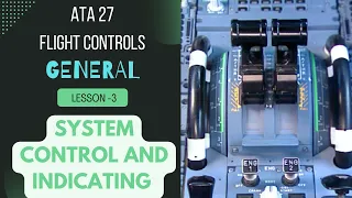 Flight controls - System control and indicating , General - Lesson -3 , Airbus 320 Family ,
