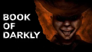 Book of Darkly Trailer - Coming this Halloween