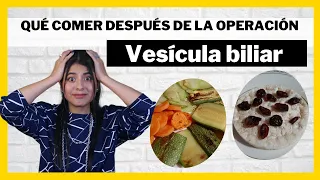 👩‍⚕️ Operación VESÍCULA BILIAR: MENÚ que puedes hacer en CASA 🤗👩‍🍳