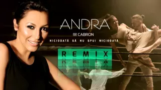 Andra - Niciodata Sa Nu Spui Niciodata (feat. Cabron) (OLiX & Adrian Funk Remix)