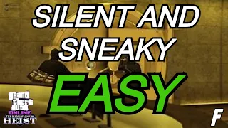 How To Complete The "Silent and Sneaky" Approach In GTA Online - The Diamond Casino Heist EASY