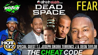 DEAD SPACE: REMAKE | T.I. Deon Taylor Joseph Sikora Talks FEAR MOVIE | #TheCheatCode HipHopGamer
