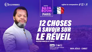 12 CHOSES À SAVOIR SUR LE RÉVEIL - CONFERENCE BADABOUM - PARIS 2024 -,PAST MARCELLO TUNASI