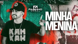 FABINHO MORAL  - SWING DO MORAL - MINHA MENINA