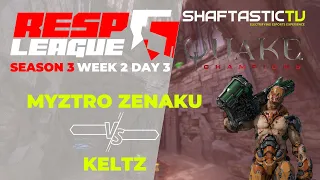 RESP LEAGUE | S3 | W2:D3 | myztro ZenAku v/s Keltz | Quake Champions