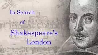 In Search of Shakespeare's London