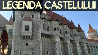 CASTELUL CORVINILOR - LEGENDE DIN  EVUL MEDIU !