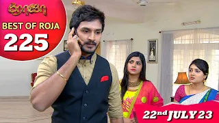 Best of Roja Serial - 225 | ரோஜா | Priyanka | Sibbu Suryan | Saregama TV Shows Tamil
